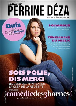Affiche de Perrine Déza dans Sois polie, dis merci