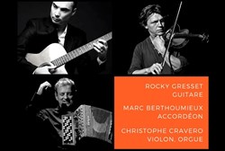 Affiche de Rocky Gresset, Marc Berthoumieux, Christophe Cravero Trio