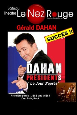 Affiche de Gérald Dahan dans Présidents, le jour d'après | 1ère partie : Jess and West