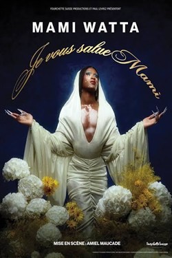 Affiche de Mami Watta dans Je vous salue Mami