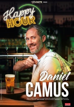 Affiche de Daniel Camus dans Happy Hour