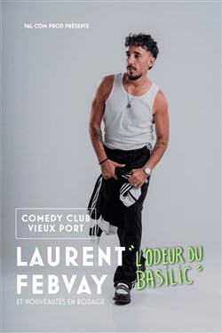 Affiche de Laurent Febvay dans L'odeur du Basilic