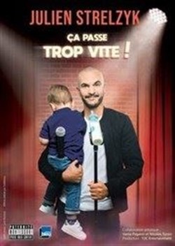 Affiche de Julien Strelzyk dans ça passe trop vite !