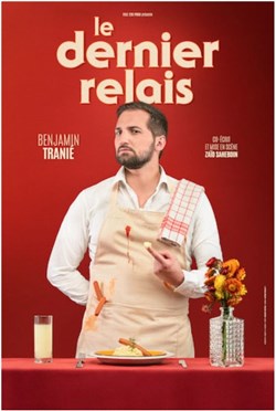 Affiche de Benjamin Tranie dans Le dernier relais
