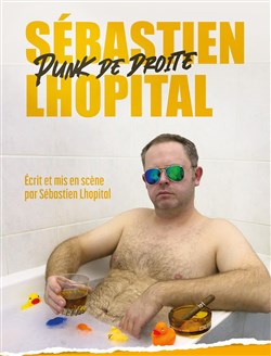Affiche de Sébastien Lhopital dans Punk de droite