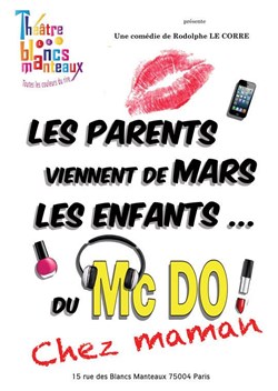 Affiche de Les parents viennent de Mars, les enfants du McDo ! Chez Maman