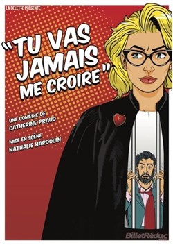 Affiche de Tu vas jamais me croire