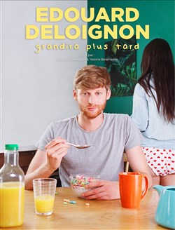 Affiche de Édouard Deloignon grandira plus tard
