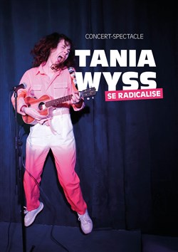 Affiche de Tania Wyss se radicalise