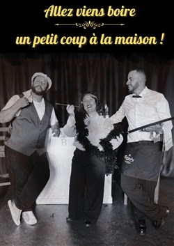 Affiche de Allez viens boire un p'tit coup à la maison