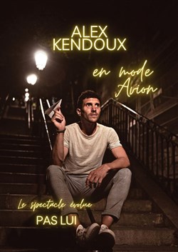 Affiche de Alex Kendoux dans En mode avion