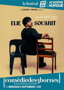 Affiche de Elie Souarit dans Le cul entre deux | Festival AH