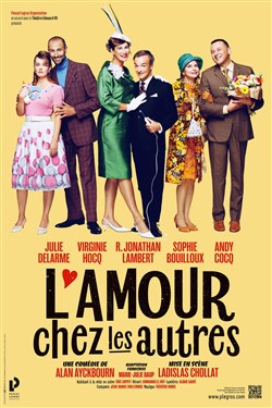 Affiche de L'amour chez les autres | avec Arié Elmaleh, Virginie Hocq, R.Jonathan Lambert