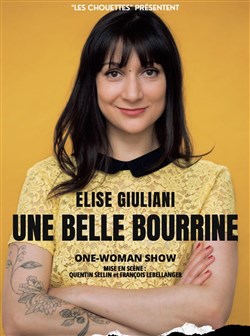 Affiche de Elise Giuliani dans Une belle bourrine