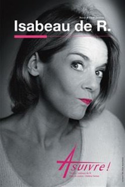 Affiche de Isabeau de R. dans A suivre !