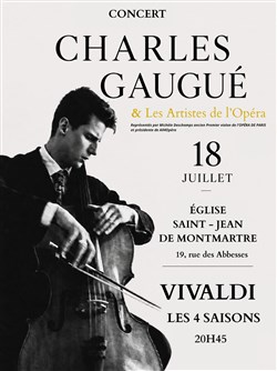 Affiche de Les Artistes de l'Opéra et Charles Gaugué : Les Quatre Saisons de Vivaldi et l'Ave Maria à Montmartre