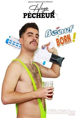 Affiche de Hugo Pêcheur dans Un beauf is born