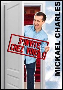 Affiche de Mickaël Charles dans Mickaël Charles s'invite chez vous