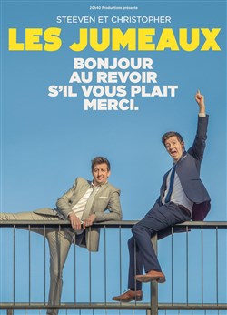 Affiche de Les Jumeaux dans Bonjour, Au revoir, S'il vous plait, Merci
