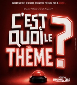 Affiche de C'est Quoi Le Thème ?