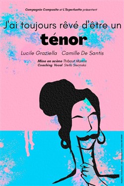 Affiche de J'ai toujours rêvé d'être un ténor