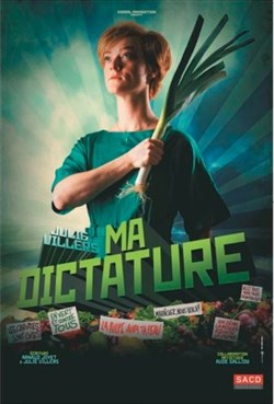 Affiche de Julie Villers dans Ma dictature