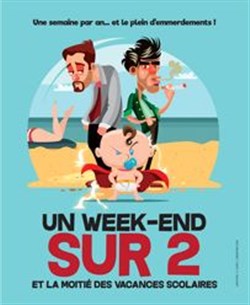 Affiche de Un week end sur deux et la moitié des vacances scolaires