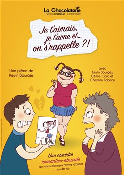 Affiche de Je t'aimais, je t'aime et... On s'rappelle ?!