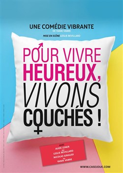 Affiche de Pour vivre heureux,vivons couchés !