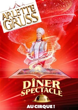 Affiche de Dîner-spectacle sous le chapiteau Arlette Gruss à Paris