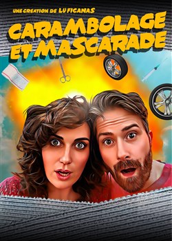 Affiche de Carambolage et Mascarade