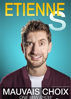 Affiche de Etienne S dans Mauvais choix