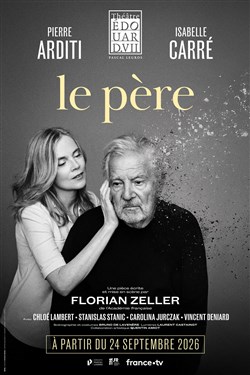 Affiche de Le Père | avec Pierre Arditi et Isabelle Carré