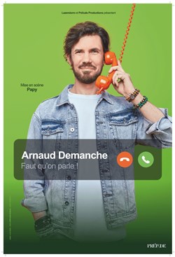 Affiche de Arnaud Demanche dans Faut qu'on parle !