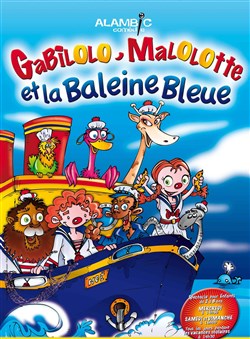 Affiche de Gabilolo, Malolotte et la Baleine Bleue