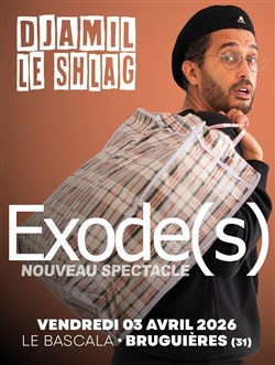 Affiche de Djamil le Shlag dans Exode(s)