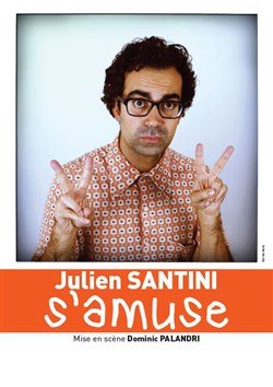 Affiche de Julien Santini dans Julien Santini s'amuse