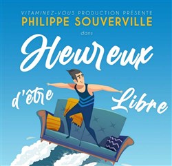 Affiche de Philippe Souverville dans Heureux d'être libre