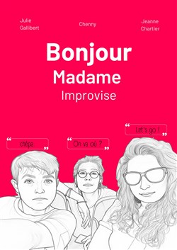 Affiche de Bonjour Madame Improvise