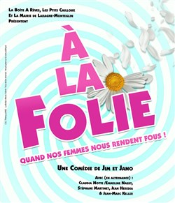 Affiche de À la folie