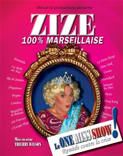 Affiche de Zize dans 100% Marseillaise | One Miss Show