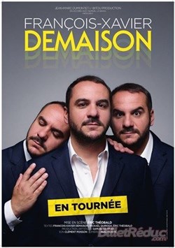 Affiche de François-Xavier Demaison | Nouveau Spectacle
