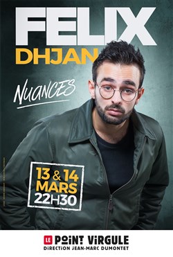 Affiche de Félix Dhjan dans Nuances