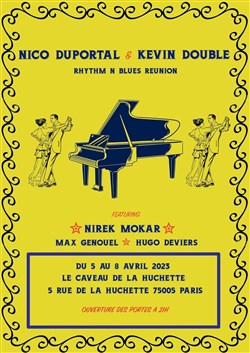 Affiche de Nico Duportal & Kevin Double Rhythm' N Blues Reunion featuring Nirek Mokar