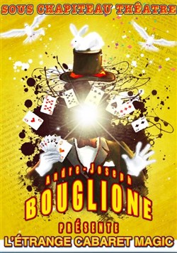 Affiche de Joseph Bouglione présente L'étrange Cabaret Magic d'Alexandre le magicien | Massy