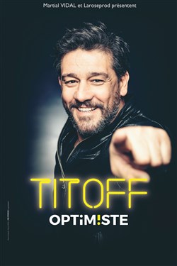 Affiche de Titoff dans Optimiste
