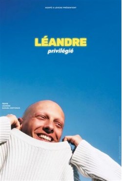Affiche de Léandre dans Privilégié