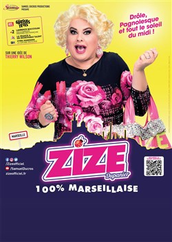 Affiche de Zize dans 100% Marseillaise