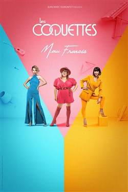 Affiche de Les Coquettes dans Merci Francis