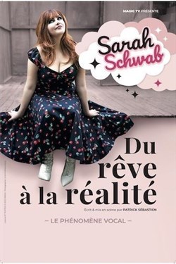 Affiche de Sarah Schwab dans Du rêve à la réalité